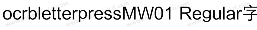 ocrbletterpressMW01 Regular字体字体转换